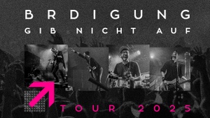 BRDIGUNG GIB NICHT AUF | Record Release Party + Special Guest: ALL FACES DOWN